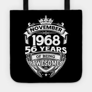 November 1968 56 Years Of Being Awesome 56th Birthday Tote