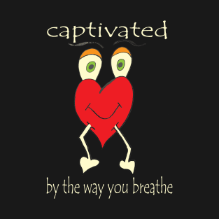 Captivated heart T-Shirt