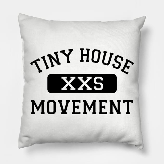 Tiny House Movement Pillow by Love2Dance