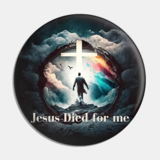 Jesus Died for Me John 3:16 V13 Pin