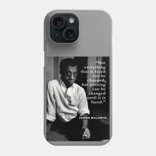 James Baldwin portrait and  quote: “Not everything that is faced can be changed...” Phone Case