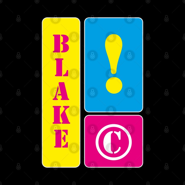 My name is Blake by mallybeau mauswohn