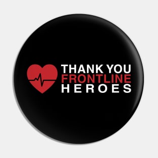 Thank You Frontline Heroes Pin