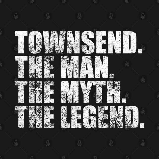 Townsend Legend Townsend Family name Townsend last Name Townsend Surname Townsend Family Reunion by TeeLogic