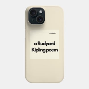 Un-Dolorem Light - a Rudyard Kipling Poem Phone Case