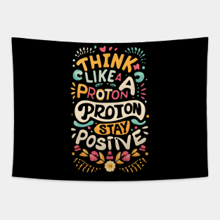 Think like a proton Tapestry