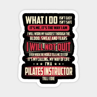 Pilates Instructor What i Do Magnet