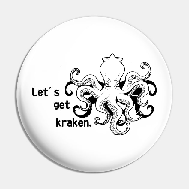 Let's get kraken Pin by KwaaiKraai