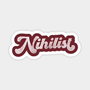 Nihilist /// Retro Faded Style Typography Design Magnet