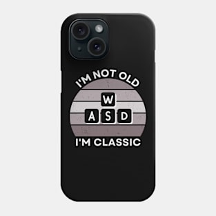 I'm not old, I'm Classic | WASD | Retro Hardware | Vintage Sunset | Grayscale | '80s '90s Video Gaming Phone Case