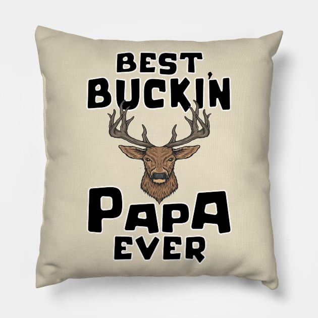 Hunting Funny Deer Best Papa Father's Day Design Pillow by FilsonDesigns