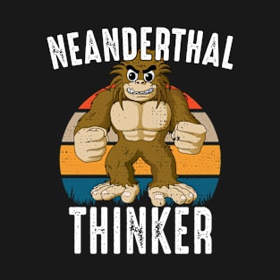 Neanderthal Thinking Texas Mississippi Neanderthal Thinker T-Shirt