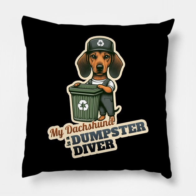 Dumpsdter diver Dachshund Pillow by k9-tee