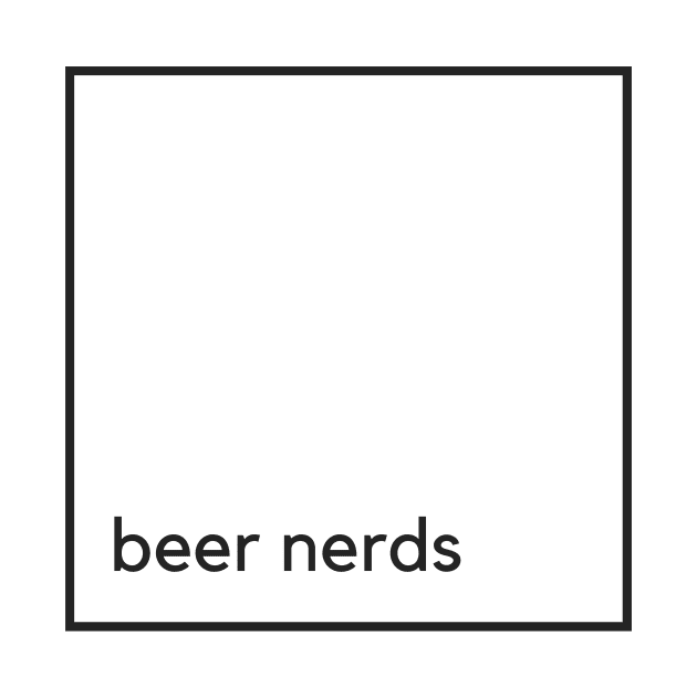 Beer Nerds by LocalLager