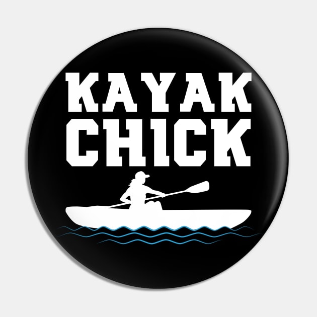 Funny Kayak Chick gift Pin by Shirtbubble