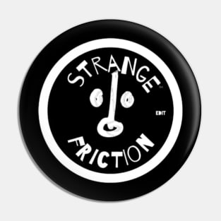 Strangefriction by edit Pin