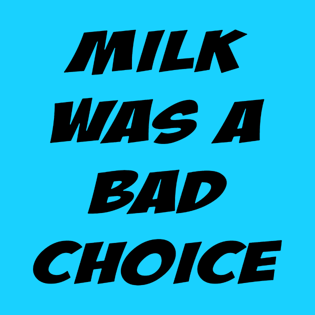 Anchorman - Milk Was a Bad Choice by cerlitaangel