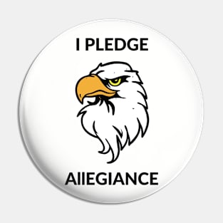 I pledge allegiance Pin