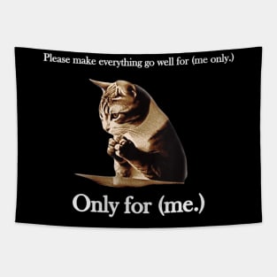 Womens Please Make Everything Go Well For (me only.) Cat Saying Tapestry