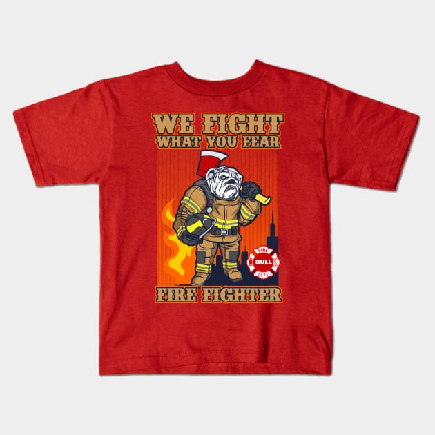 Uhøfligt Reservere klippe BULLDOG FIRE FIGHTER - Firefighter - Kids T-Shirt | TeePublic