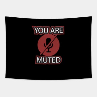 YOU ARE MUTED Tapestry