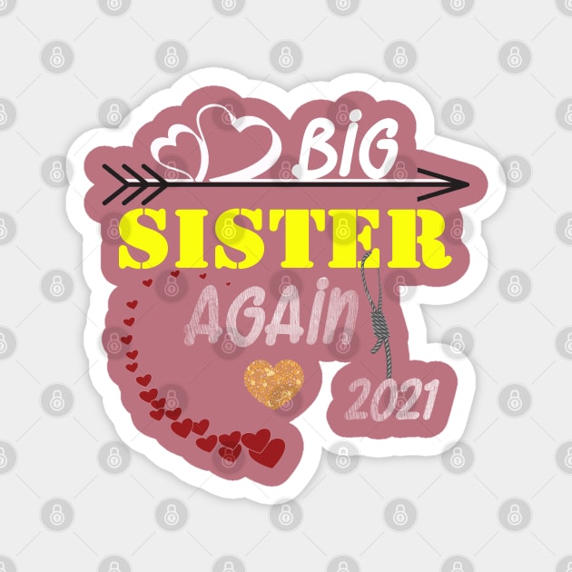 Big Sister AGAIN T-Shirt Baby Pregnancy Announcement Youth T-Shirt Gift for Big Sister Magnet by Otis Patrick