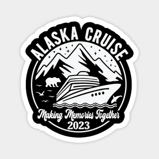 Alaska Cruise 2023 Magnet