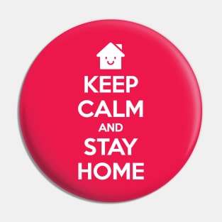 KEEP CALM AND STAY HOME Pin