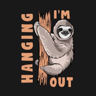 I'm Hanging Out T-Shirt