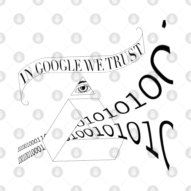 In Google we trust by Digitus Sanctus