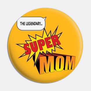 SuperMom Pin