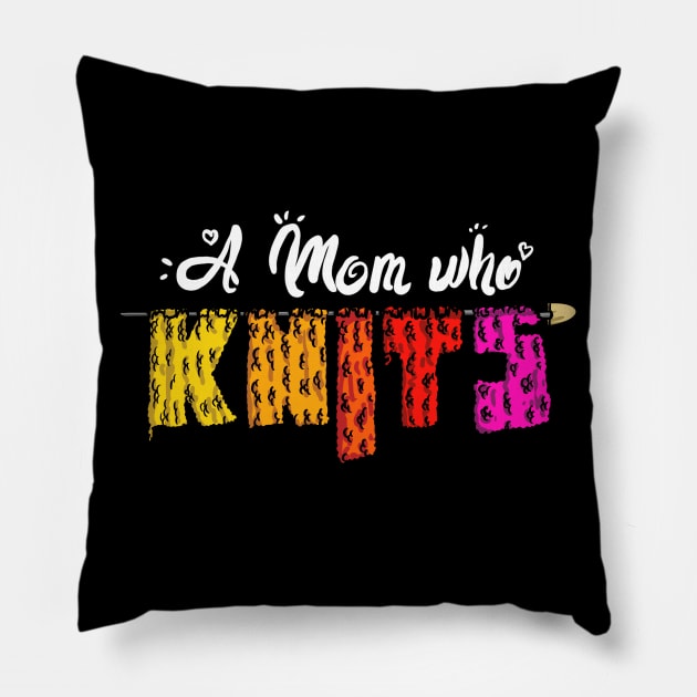 Womens A Mom Who Knits Funny Knitters and Crocheters Pillow by Kev Brett Designs