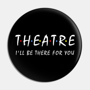 Theatre Lover Gift Pin