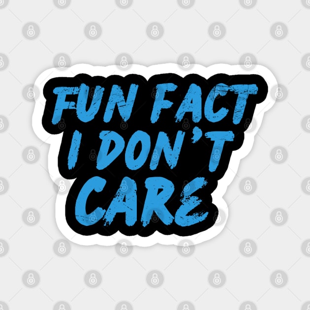 fun fact i dont care blue grunge Magnet by Space Monkeys NFT