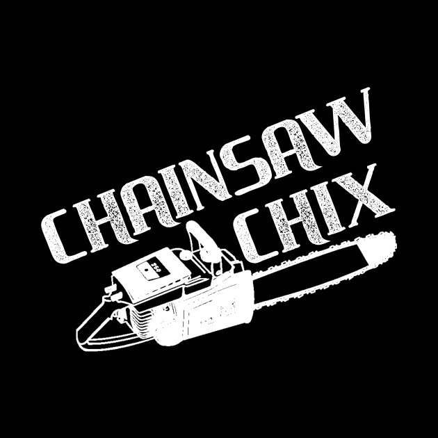 Chainsaw Chix Girls Who Use Chainsaws LumberJill by StacysCellar
