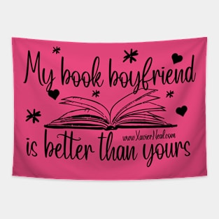 My Book Boyfriend is Better Than Yours Tapestry