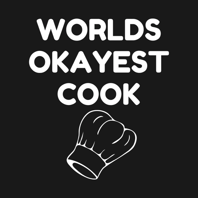 World okayest cook by Word and Saying
