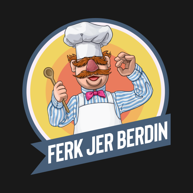 Disover Ferk Jer Berdin Kitchen Chef Knife Funny Vintage - Ferk Jer Berdin - T-Shirt