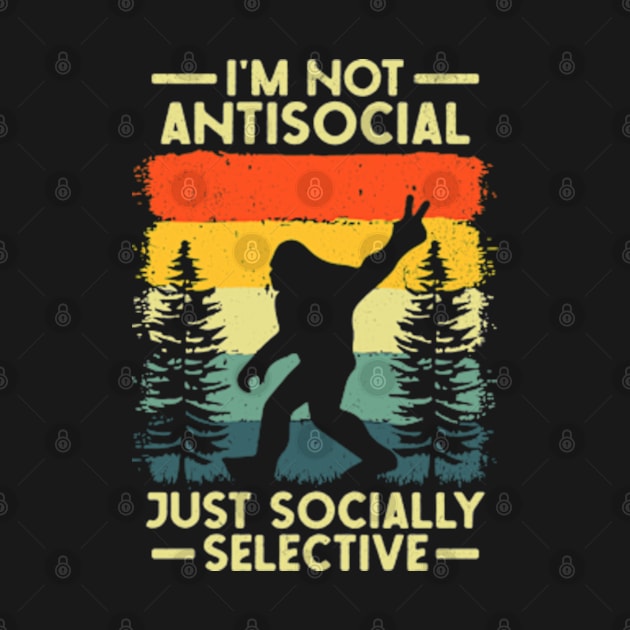 I'm Not Antisocial Just Socially Selective by Three Meat Curry