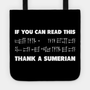 If You Can Read This Thank A Sumerian Tote