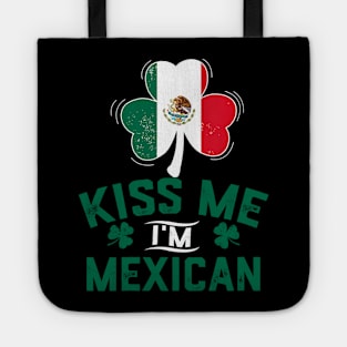 Kiss Me I'm Mexican Funny Saint Patrick Day Tote