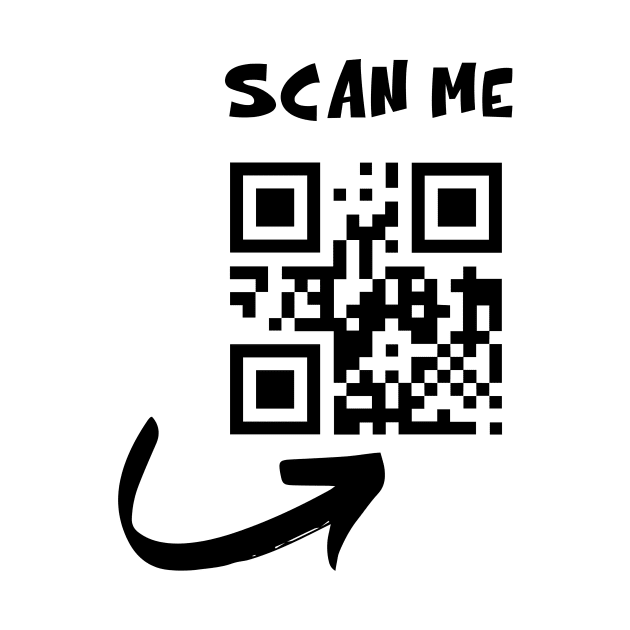 Funny Scan Me QR Code T-Shirt by PodX Designs 