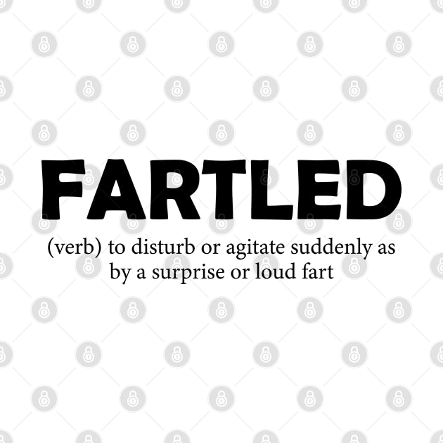 Fartled meaning offensive funny adult humor by AbstractA