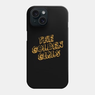 The Golden Girls Phone Case