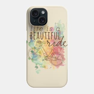 Life is a beautiful ride Phone Case