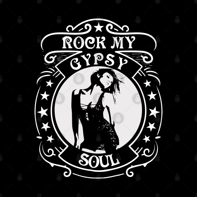 Rock my gypsy soul by All About Nerds