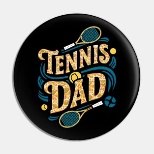 Tennis Dad | Father's Day | Dad Lover gifts Pin