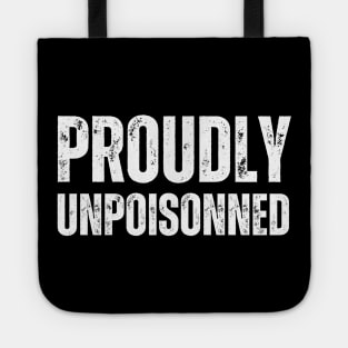 Proudly unpoisonned Tote