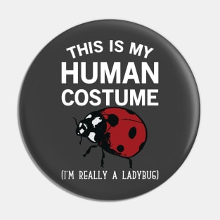 This is my Human Costume Pin