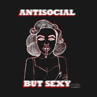 ANTISOCIAL BUT SEXY T-Shirt